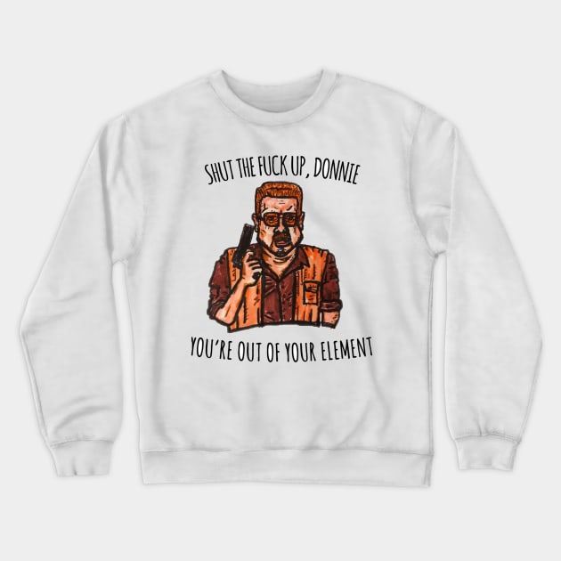 Big Lebowski Crewneck Sweatshirt by MattisMatt83